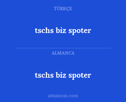 tschs biz spoter - tschs biz spoter