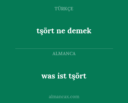 was ist tşört - tşört ne demek