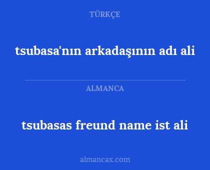 tsubasas freund name ist ali - tsubasa'nın arkadaşının adı ali