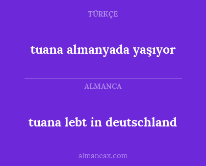 tuana lebt in deutschland - tuana almanyada yaşıyor