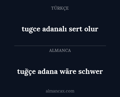 tuğçe adana wäre schwer - tugce adanalı sert olur