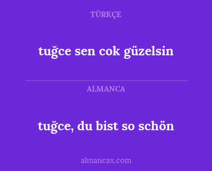 tuğce sen cok güzelsin - tuğce, du bist so schön
