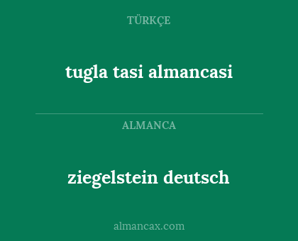 ziegelstein deutsch - tugla tasi almancasi