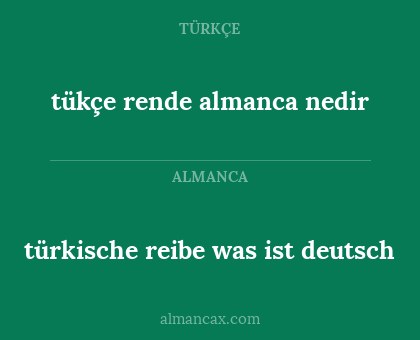 türkische reibe was ist deutsch - tükçe rende almanca nedir