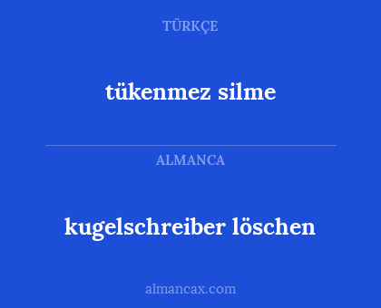 tükenmez silme - kugelschreiber löschen