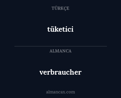 tüketici - verbraucher