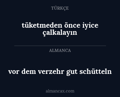 vor dem verzehr gut schütteln - tüketmeden önce iyice çalkalayın