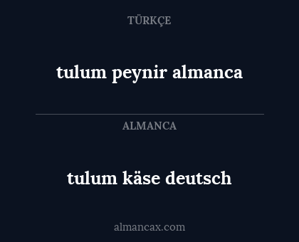 tulum käse deutsch - tulum peynir almanca