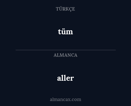 tüm - aller