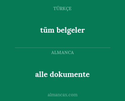 tüm belgeler - alle dokumente