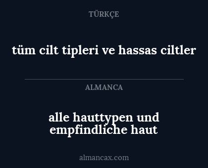 alle hauttypen und empfindliche haut - tüm cilt tipleri ve hassas ciltler