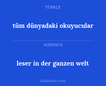 tüm dünyadaki okuyucular - leser in der ganzen welt