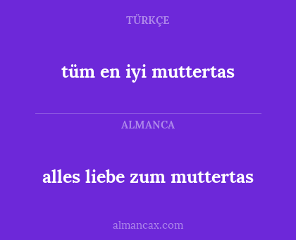 alles liebe zum muttertas - tüm en iyi muttertas