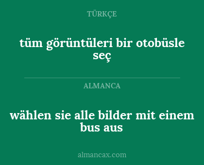 wählen sie alle bilder mit einem
bus
aus - tüm görüntüleri bir otobüsle seç