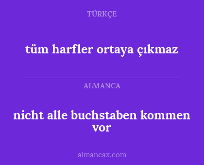 tüm harfler ortaya çıkmaz - nicht alle buchstaben kommen vor