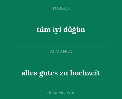alles gutes zu hochzeit - tüm iyi düğün