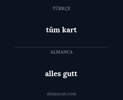 alles gutt - tüm kart