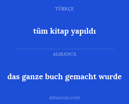 tüm kitap yapıldı - das ganze buch gemacht wurde