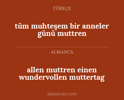 allen muttren einen wundervollen muttertag - tüm muhteşem bir anneler günü muttren