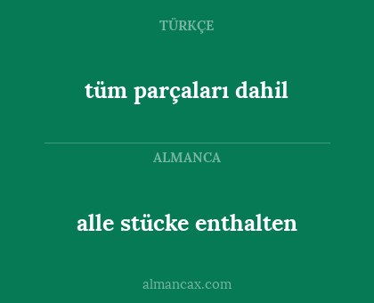 alle stücke enthalten - tüm parçaları dahil