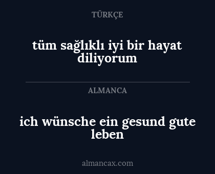 ich wünsche ein gesund gute leben - tüm sağlıklı iyi bir hayat diliyorum