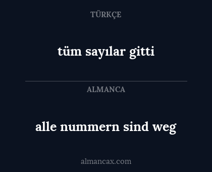 alle nummern sind weg - tüm sayılar gitti