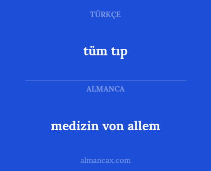 tüm tıp - medizin von allem