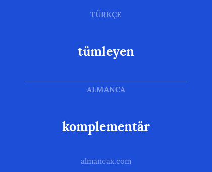 tümleyen - komplementär