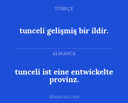 tunceli gelişmiş bir ildir. - tunceli ist eine entwickelte provinz.