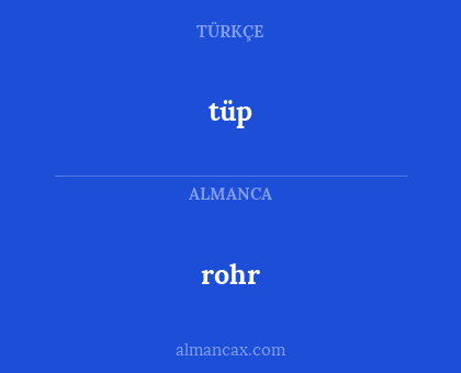 rohr - tüp