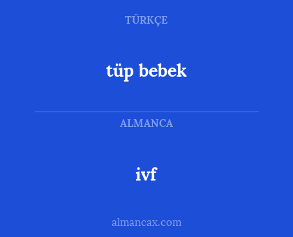 ivf - tüp bebek