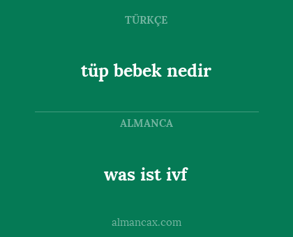 was ist ivf - tüp bebek nedir