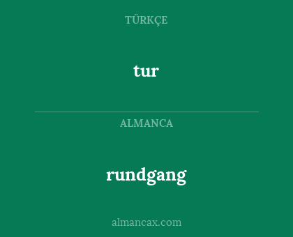 tur - rundgang
