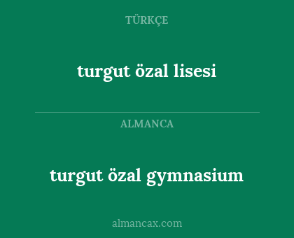 turgut özal  lisesi - turgut özal gymnasium