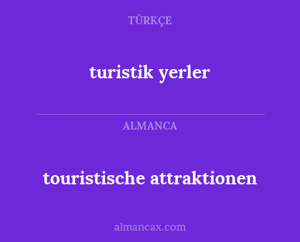 turistik yerler - touristische attraktionen