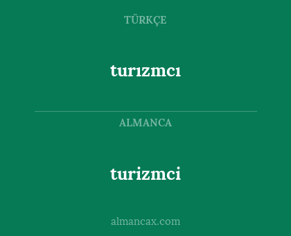 turizmci - turızmcı