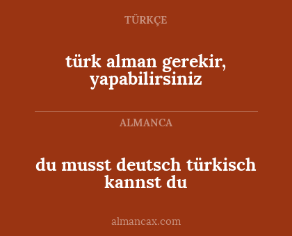 du musst deutsch türkisch kannst du - türk alman gerekir, yapabilirsiniz