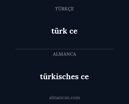 türk ce - türkisches ce