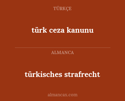 türk ceza kanunu - türkisches strafrecht
