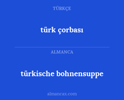 türkische bohnensuppe - türk çorbası