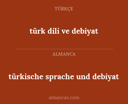 türk dili ve debiyat - türkische sprache und debiyat