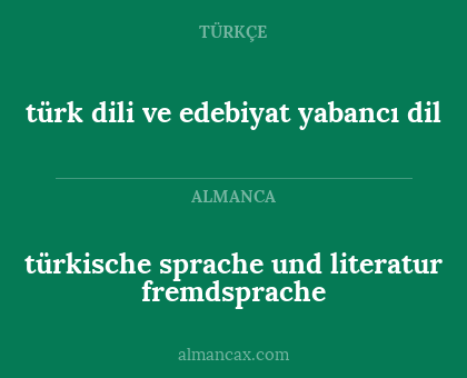 türkische sprache und literatur fremdsprache - türk dili ve edebiyat
yabancı dil