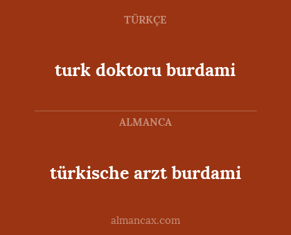 turk doktoru burdami - türkische arzt burdami