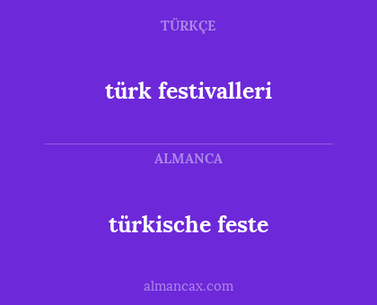 türkische feste - türk festivalleri