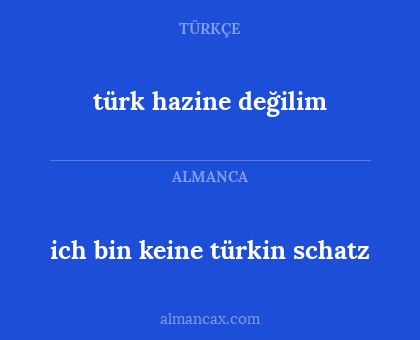 türk hazine değilim - ich bin keine türkin schatz