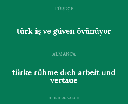 türk iş ve güven övünüyor - türke rühme dich arbeit und vertaue