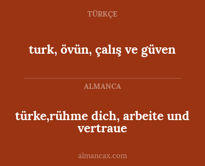 turk, övün, çalış ve güven - türke,rühme dich, arbeite und vertraue
