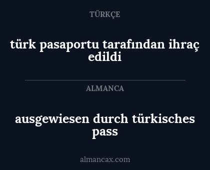 ausgewiesen durch türkisches pass - türk pasaportu tarafından ihraç edildi