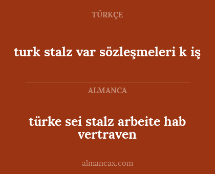 turk stalz var sözleşmeleri k iş - türke sei stalz arbeite hab vertraven