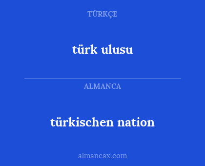 türk ulusu - türkischen nation